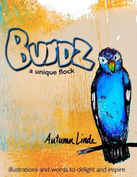 Cover for Autumn Linde · Burdz: a Unique Flock (Paperback Book) (2015)