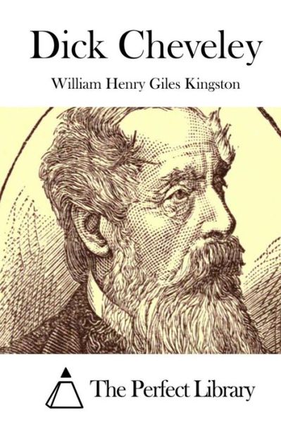 Cover for William Henry Giles Kingston · Dick Cheveley (Paperback Book) (2015)