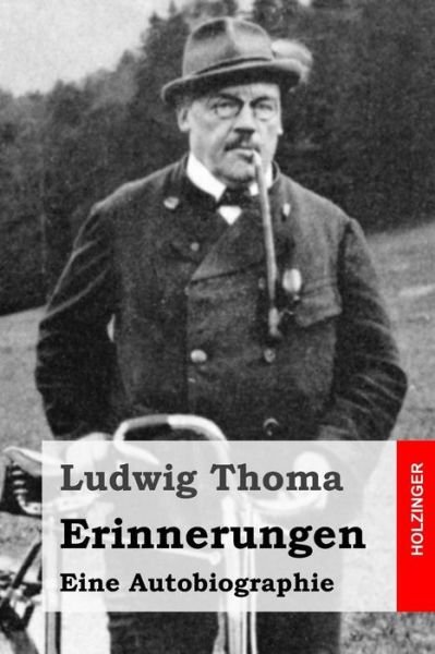 Cover for Ludwig Thoma · Erinnerungen: Eine Autobiographie (Taschenbuch) (2015)