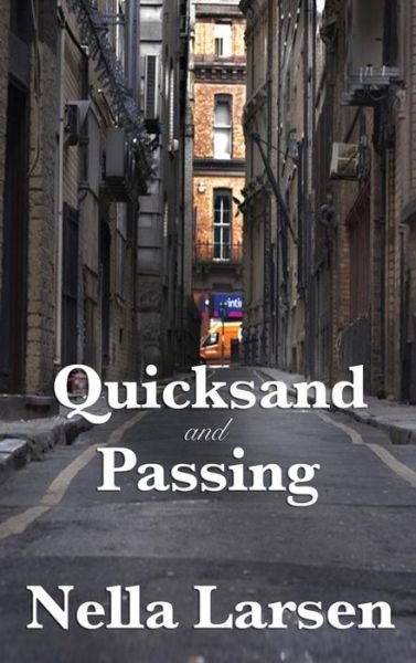 Cover for Nella Larsen · Quicksand and Passing (Hardcover Book) (2018)