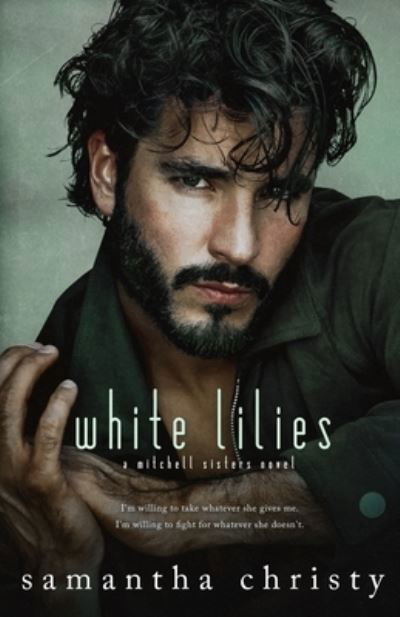 Cover for Samantha Christy · White Lilies (Paperback Book) (2015)