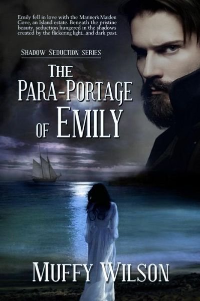 Cover for Muffy Wilson · The Para-Portage of Emily (Pocketbok) (2015)