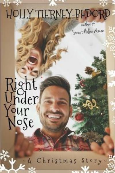 Cover for Holly Tierney-Bedord · Right Under Your Nose (Pocketbok) (2016)