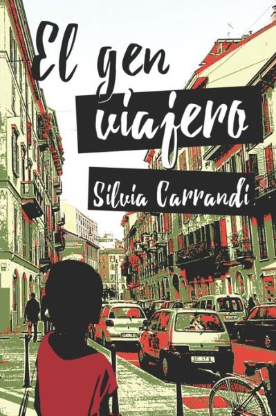 Cover for Silvia Carrandi · El gen viajero (Paperback Book) (2017)