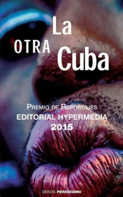 Cover for Hypermedia Ediciones · La otra Cuba (Taschenbuch) (2016)