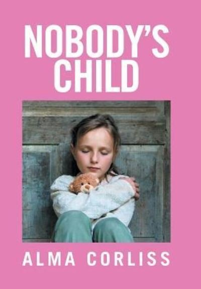 Cover for Alma Corliss · Nobody's Child (Innbunden bok) (2016)