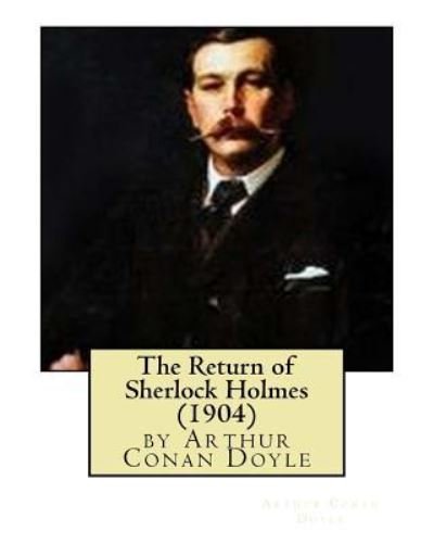 Cover for Sir Arthur Conan Doyle · The Return of Sherlock Holmes (1904), by Arthur Conan Doyle (Pocketbok) (2016)
