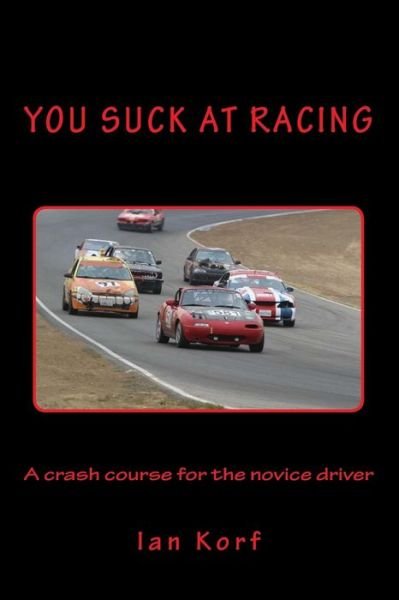 Cover for Ian Korf · You Suck at Racing (Paperback Book) (2016)