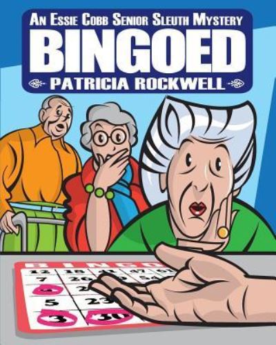 Cover for Patricia Rockwell · Bingoed--Large Print (Pocketbok) (2016)