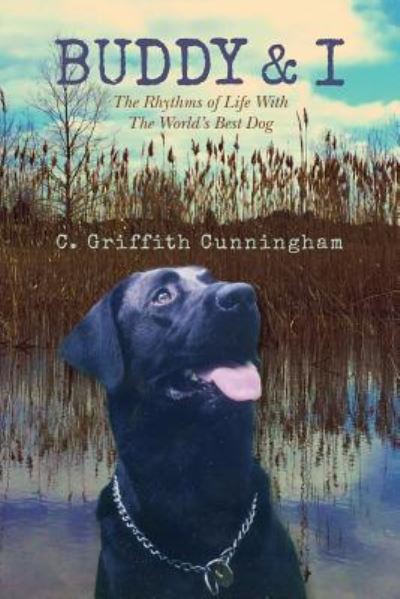 Cover for C Griffith Cunningham · Buddy &amp; I (Paperback Book) (2016)