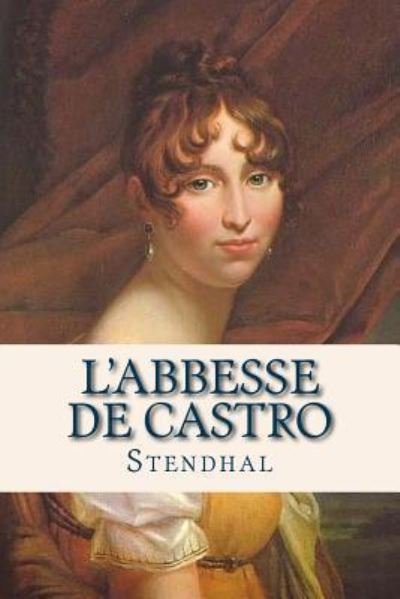Cover for Stendhal · Labbesse de Castro (Paperback Book) (2016)