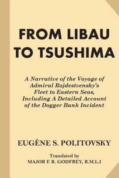 Cover for Eugene S Politovsky · From Libau to Tsushima (Paperback Book) (2016)