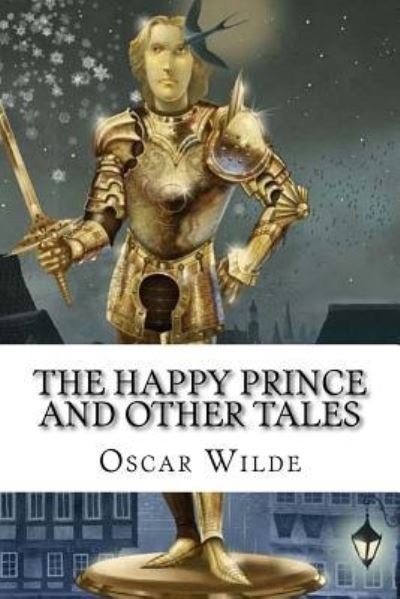 Cover for Oscar Wilde · The Happy Prince And Other Tales Oscar Wilde (Paperback Bog) (2016)