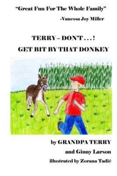 Cover for Grandpa Terry · Terry - Don't . . . ! Get Bit by That Donkey (Paperback Book) (2017)