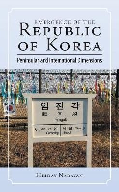 Cover for Hriday Narayan · Emergence of the Republic of Korea (Pocketbok) (2017)
