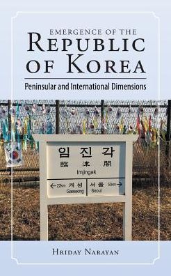 Cover for Hriday Narayan · Emergence of the Republic of Korea (Paperback Book) (2017)