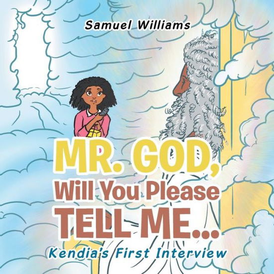 Cover for Samuel Williams · Mr. God, Will You Please Tell Me... (Taschenbuch) (2020)