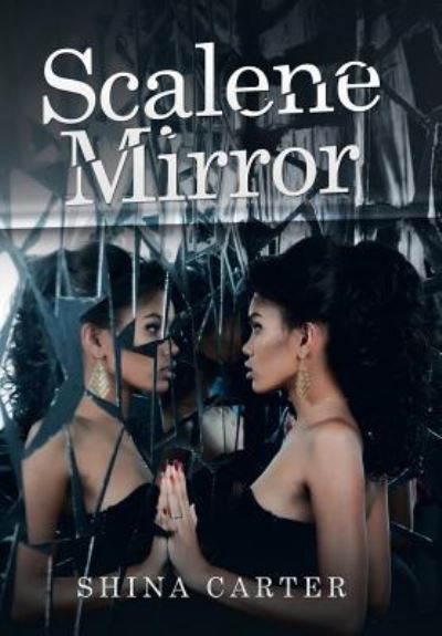 Cover for Shina Carter · Scalene Mirror (Hardcover Book) (2018)