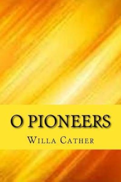 Cover for Willa Cather · O pioneers (Paperback Bog) (2017)