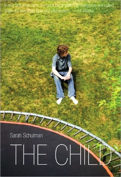 Cover for Sarah Schulman · The Child (Paperback Book) (2008)