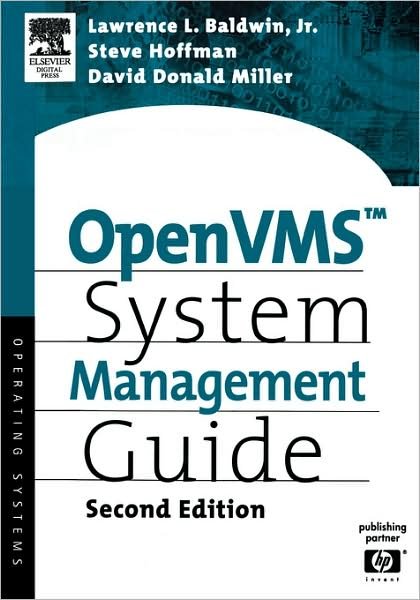 Cover for Baldwin, Lawrence (Chief Forensics Officer, myNetWatchman.com, Atlanta, GA) · OpenVMS System Management Guide - HP Technologies (Taschenbuch) (2003)