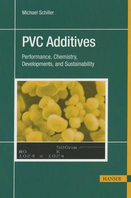 Cover for Michael Schiller · PVC Stabilizers / Additive (Hardcover Book) (2015)