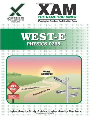 Cover for Sharon Wynne · West-e Physics 0265 Teacher Certification Test Prep Study Guide (Xam West-e / Praxis Ii) (Paperback Bog) (2008)