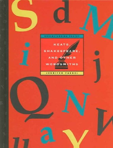 Cover for Jennifer Fandel · Keats, Shakespeare, and Other Wordsmiths (Understanding Poetry) (Hardcover Book) (2005)