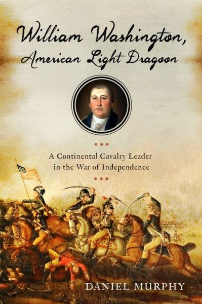 Cover for Daniel Murphy · William Washington, American Light Dragoon (Book) (2020)