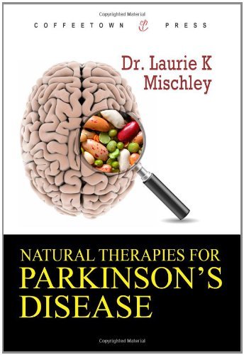 Cover for Dr. Laurie Mischley · Natural Therapies for Parkinson's Disease (Paperback Book) (2009)