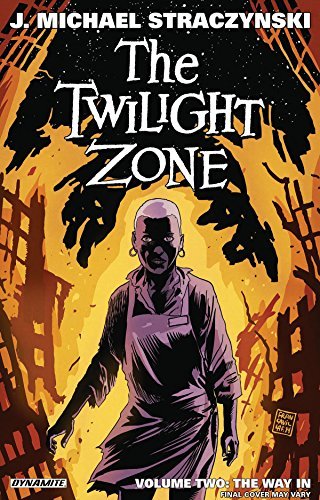 Cover for J. Michael Straczynski · The Twilight Zone Volume 2: The Way In (Paperback Bog) (2014)