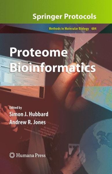 Cover for Simon J Hubbard · Proteome Bioinformatics - Methods in Molecular Biology (Hardcover Book) [2010 edition] (2009)