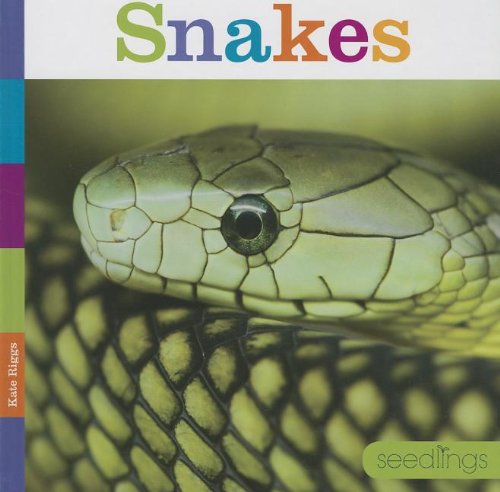 Cover for Kate Riggs · Snakes (Seedlings) (Hardcover Book) (2013)