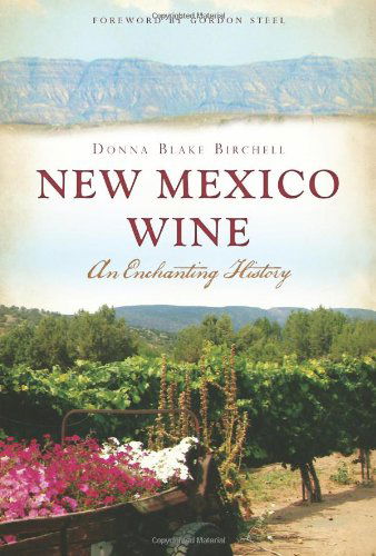 Cover for Donna Blake Birchell · New Mexico Wine: an Enchanting History (American Palate) (Paperback Book) (2013)