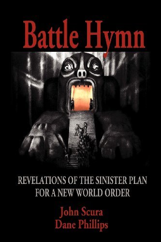 Cover for Dane Phillips · Battle Hymn: Revelations of the Sinister Plan for a New World Order (Paperback Book) (2011)