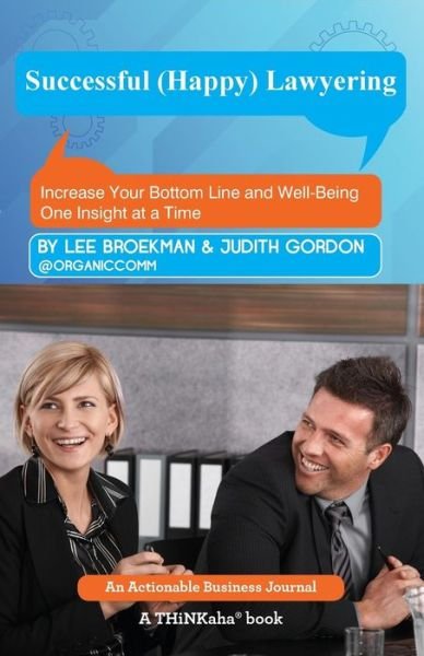 Cover for Lee Broekman · Successful (Happy) Lawyering: Increase Your Bottom Line and Well-Being One Insight at a Time (Paperback Book) (2015)