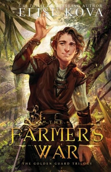 Cover for Elise Kova · The Farmer's War - Golden Guard Trilogy (Paperback Bog) (2017)