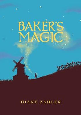 Cover for Diane Zahler · Baker's magic (Book) (2017)