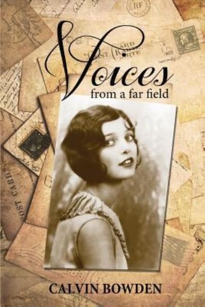 Cover for Calvin Bowden · Voices from a Far Field (Paperback Book) (2016)