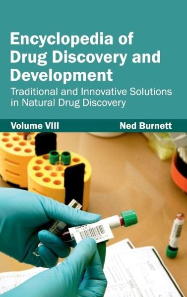 Cover for Ned Burnett · Encyclopedia of Drug Discovery and Development: Volume Viii (Traditional and Innovative Solutions in Natural Drug Discovery) (Gebundenes Buch) (2015)