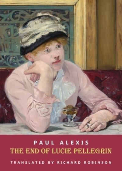 Cover for Paul Alexis · The End of Lucie Pellegrin (Paperback Book) (2020)