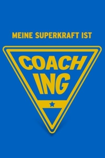 Cover for Herz Geschenkbuch · Meine Superkraft ist Coaching (Paperback Book) (2019)