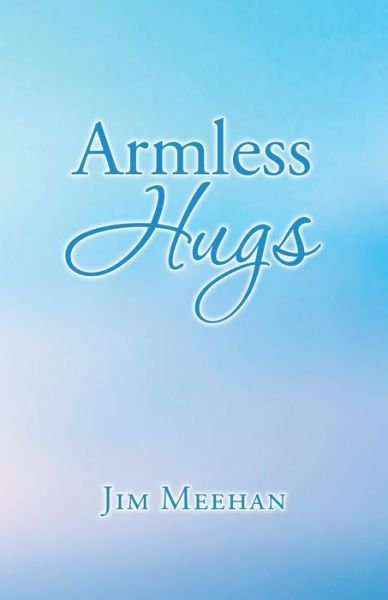 Cover for Jim Meehan · Armless Hugs (Paperback Book) (2020)