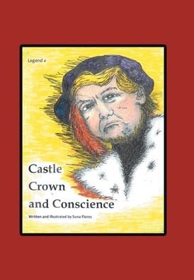 Cover for Suna Flores · Castle, Crown &amp; Conscience (Hardcover Book) (2020)