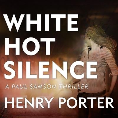 Cover for Henry Porter · White Hot Silence (CD) (2019)