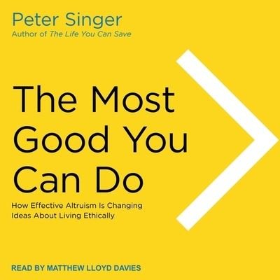 Cover for Peter Singer · The Most Good You Can Do Lib/E (CD) (2018)