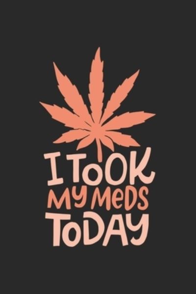 Cover for CBD Kalender · I Took My Meds Today (Pocketbok) (2019)