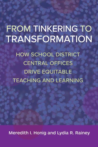 Cover for Meredith I. Honig · From Tinkering to Transformation (Book) (2023)