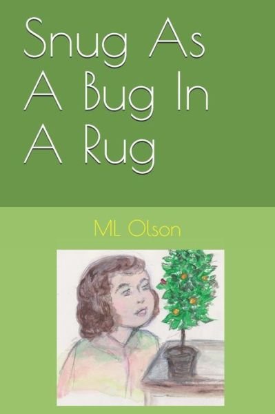 Cover for ML Olson · Snug As A Bug In A Rug (Pocketbok) (2020)