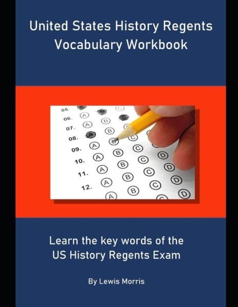 Cover for Lewis Morris · United States History Regents Vocabulary Workbook : Learn the key words of the US History Regents Exam (Pocketbok) (2019)